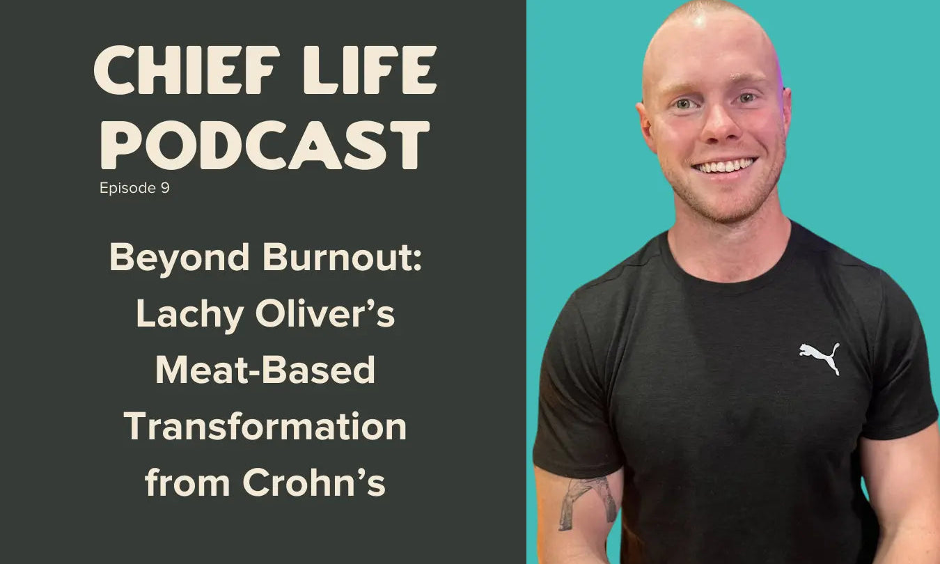 Beyond-Burnout-Lachy-Oliver-s-Meat-Based-Transformation-from-Crohn-s Chief Nutrition