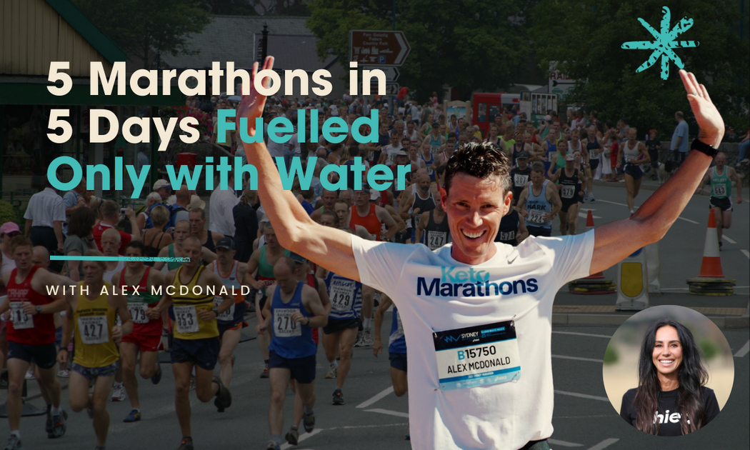 5-Marathons-in-5-Days-Fuelled-only-by-Water-with-Alex-McDonald Chief Nutrition