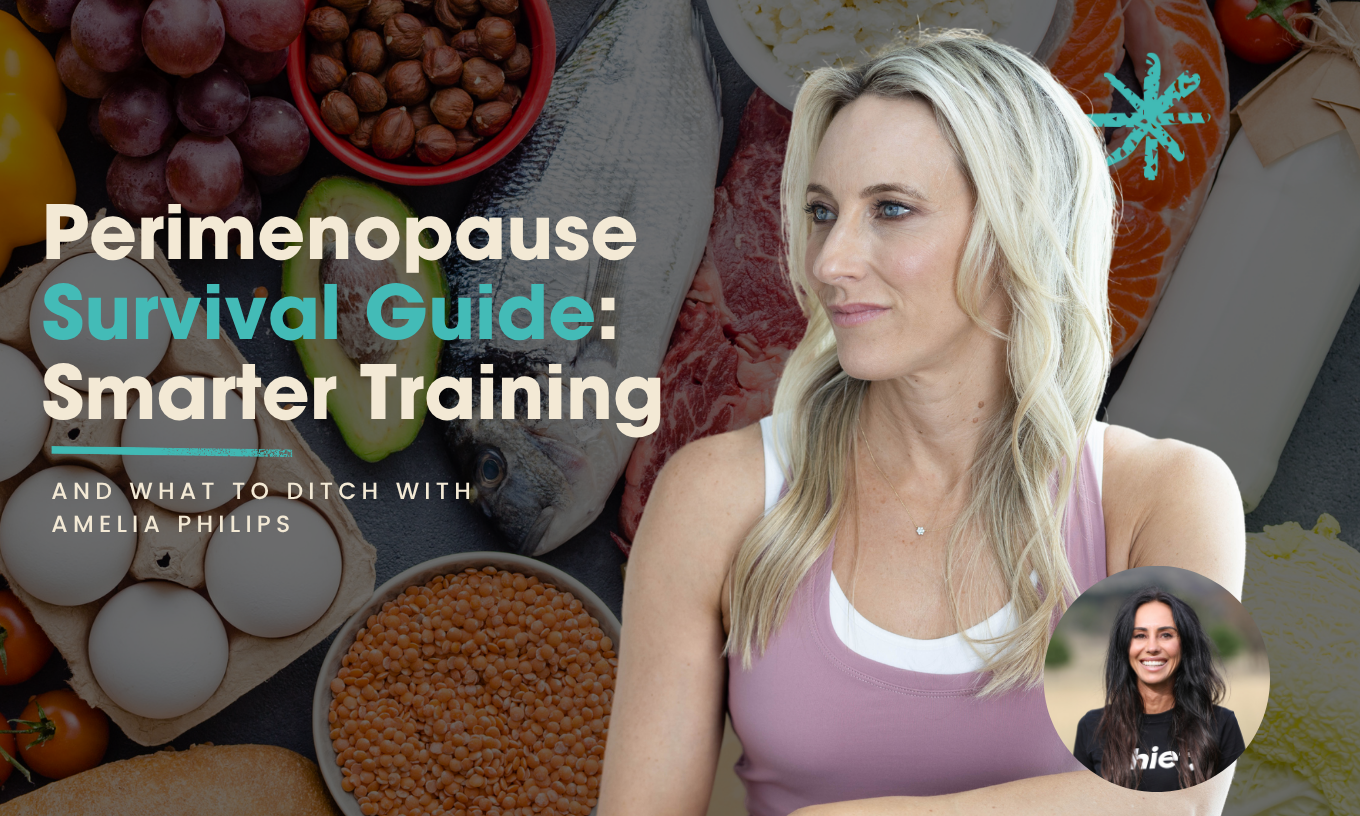 Perimenopause-Survival-Guide-Smarter-Training-and-Nutrition-and-What-to-Ditch-with-Amelia-Philips Chief Nutrition