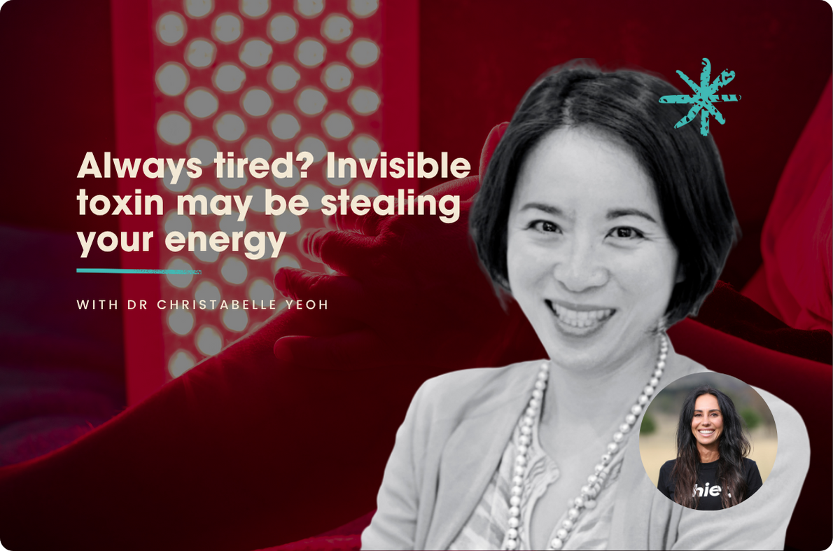 Always tired? Invisible toxin may be stealing your energy, with Dr Christabelle Yeoh from Genbiome