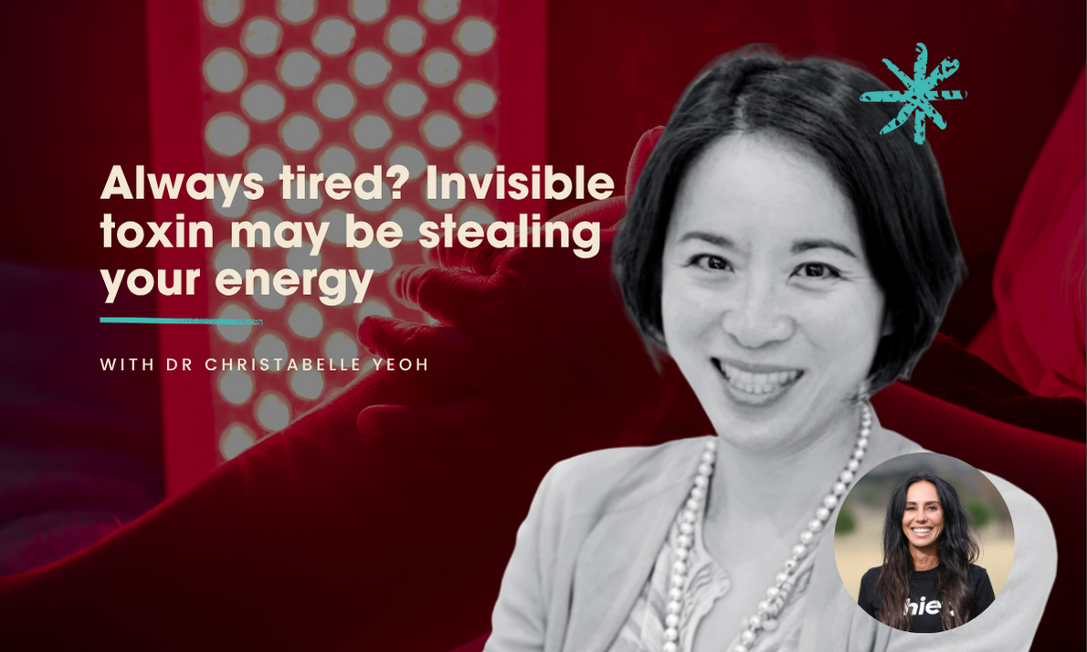 Always tired? Invisible toxin may be stealing your energy, with Dr Christabelle Yeoh from Genbiome