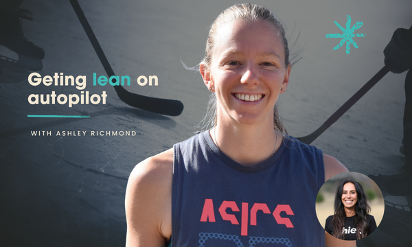 Getting lean on autopilot with Ashley Richmond