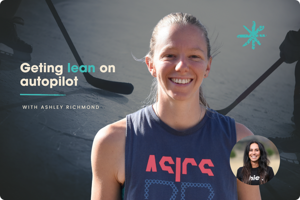 Getting lean on autopilot with Ashley Richmond