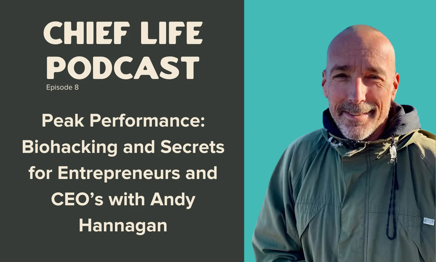 Peak-Performance-Health-Biohacking-and-Secrets-for-Entrepreneurs-and-CEO-s-with-Andy-Hannagan Chief Nutrition