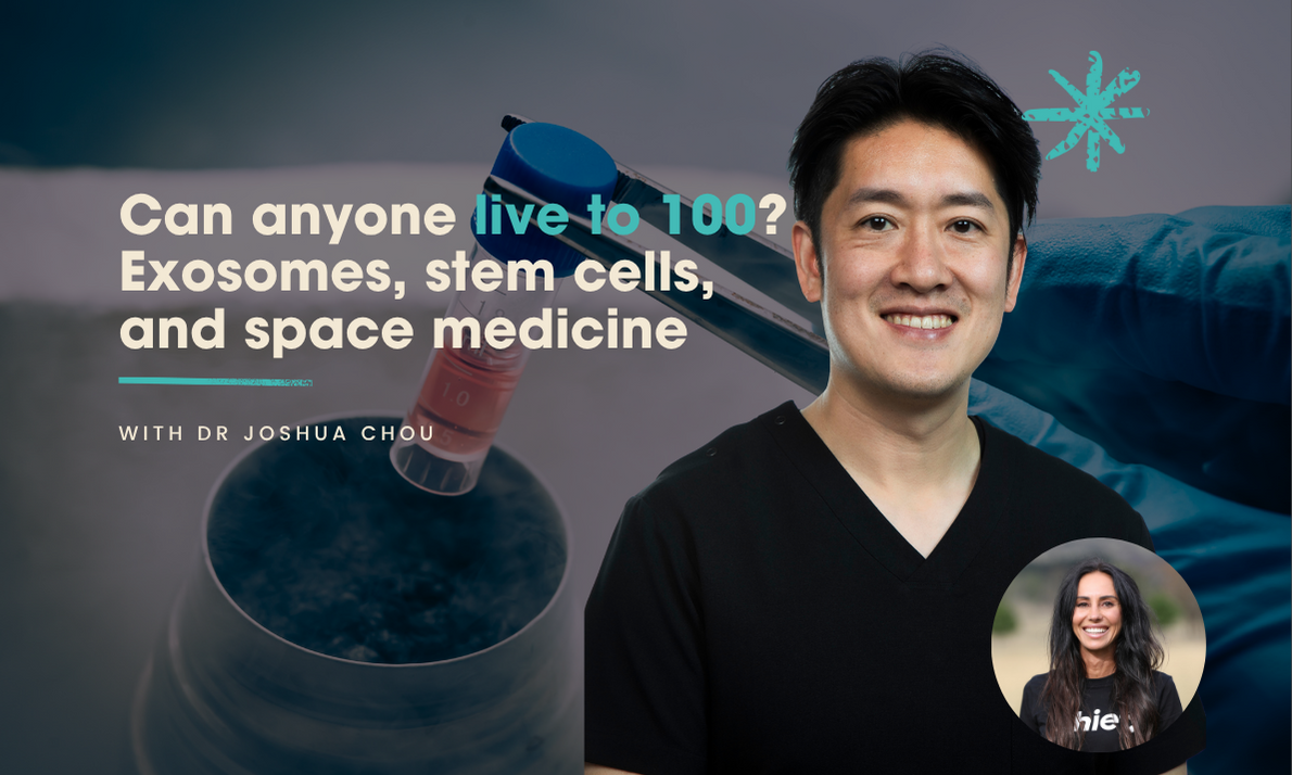 Can anyone live to 100? Exosomes, stem cells, and space medicine with Dr Joshua Chou
